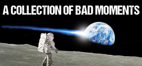 Download A Collection of Bad Moments pc game