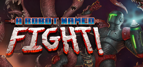 Download A Robot Named Fight! pc game