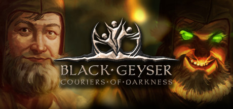 Download Black Geyser: Couriers of Darkness pc game