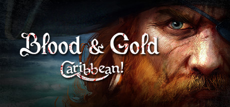 Download Blood and Gold: Caribbean! pc game