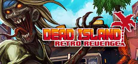 Download Dead Island Retro Revenge pc game