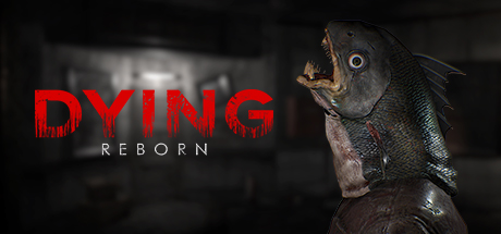 Download DYING: Reborn pc game