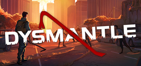 Download DYSMANTLE pc game