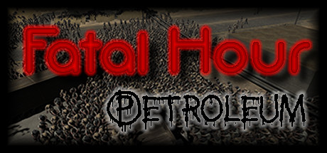 Download Fatal Hour: Petroleum pc game