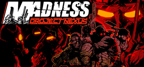 Download MADNESS: Project Nexus pc game