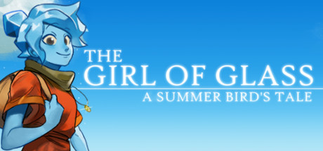 Download The Girl of Glass: A Summer Bird's Tale pc game