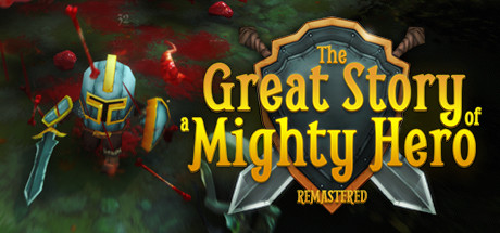 Download The Great Story of a Mighty Hero - Remastered pc game