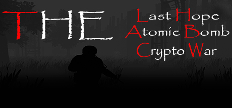 Download The Last Hope: Atomic Bomb - Crypto War pc game