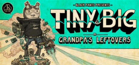 Download Tiny and Big: Grandpa's Leftovers pc game