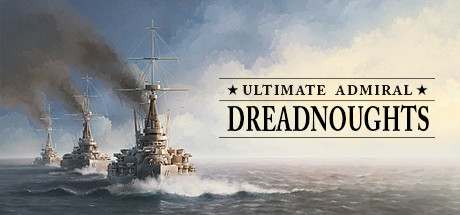 Download Ultimate Admiral: Dreadnoughts pc game