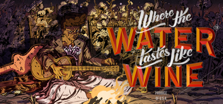 Download Where the Water Tastes Like Wine pc game