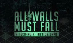 Download All Walls Must Fall pc game for free torrent