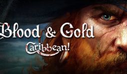 Download Blood and Gold: Caribbean! pc game for free torrent