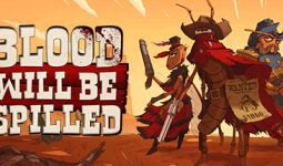 Download Blood will be Spilled pc game for free torrent