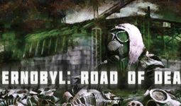 Download Chernobyl: Road of Death pc game for free torrent