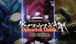 Download Damascus Gear Operation Osaka HD Edition pc game for free torrent