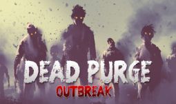 Download Dead Purge: Outbreak pc game for free torrent