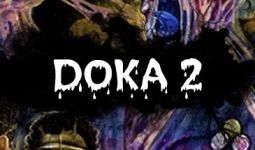 Download DOKA 2 KISHKI EDITION pc game for free torrent