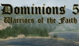 Download Dominions 5 - Warriors of the Faith pc game for free torrent