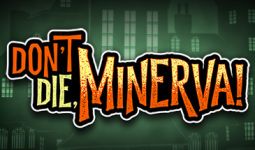 Download Don't Die, Minerva! pc game for free torrent