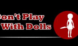 Download Don't Play With Dolls pc game for free torrent