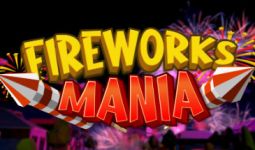 Download Fireworks Mania - An Explosive Simulator pc game for free torrent