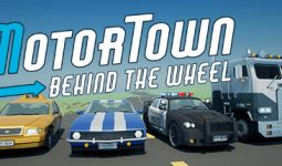 Download Motor Town: Behind The Wheel pc game for free torrent