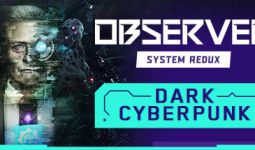 Download Observer: System Redux pc game for free torrent