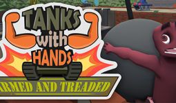 Download Tanks With Hands: Armed and Treaded pc game for free torrent