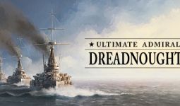 Download Ultimate Admiral: Dreadnoughts pc game for free torrent