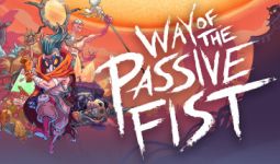 Download Way of the Passive Fist pc game for free torrent