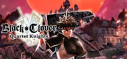 BLACK CLOVER: QUARTET KNIGHTS