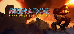 Brigador: Up-Armored Edition