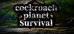 cockroach Planet Survival