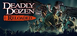 Deadly Dozen Reloaded