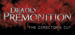 Deadly Premonition: The Director's Cut