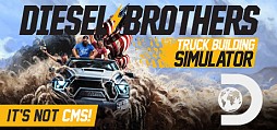 Diesel Brothers: Truck Building Simulator