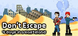 Don't Escape: 4 Days in a Wasteland