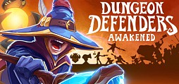 Dungeon Defenders: Awakened