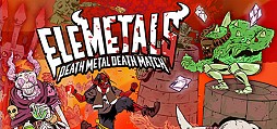 EleMetals: Death Metal Death Match!