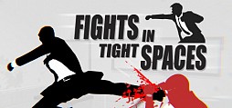 Fights in Tight Spaces