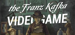 Franz Kafka: Videogame