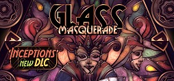 Glass Masquerade