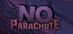 No Parachute