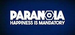 Paranoia: Happiness is Mandatory