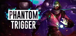 Phantom Trigger