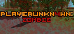 PLAYERUNKNK4WN: Zombie