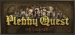 Plebby Quest: The Crusades