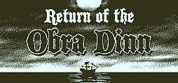 Return of the Obra Dinn