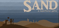 Sand: A Superfluous Game